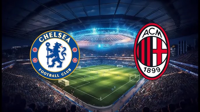 Chelsea VS AC Milan